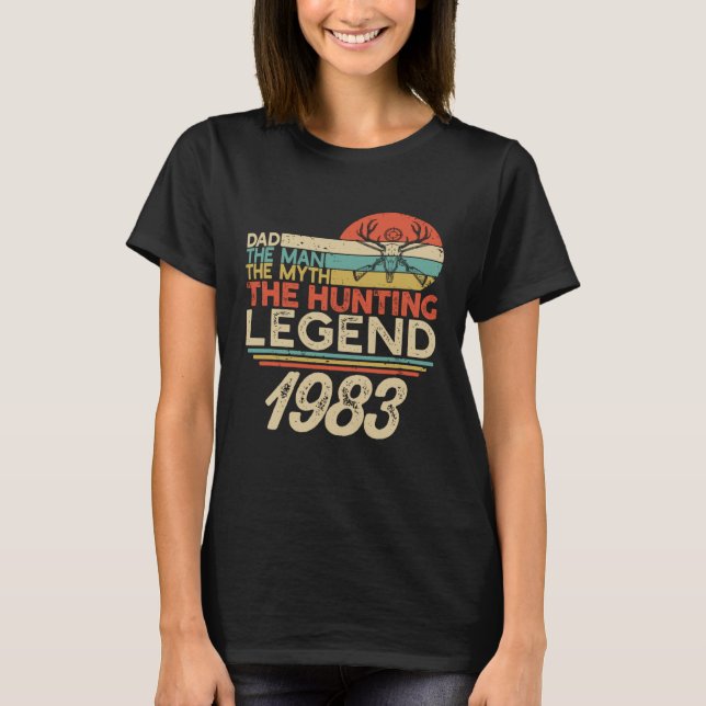 Camiseta The Hunting Myth Legend Man Dad Born In 1983 Vinta (Anverso)