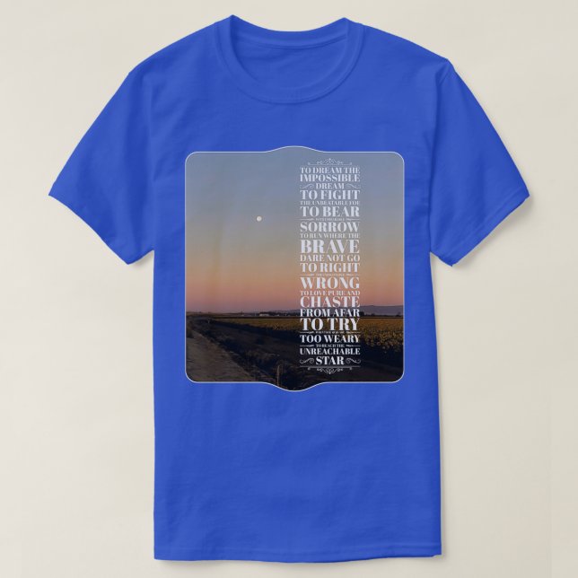 Camiseta The Impossible Dream (Diseño del anverso)