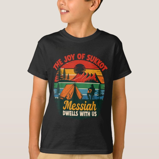 Camiseta The Joy Of Sukkot Messiah Dwells With Us Jewish Ho (Anverso)
