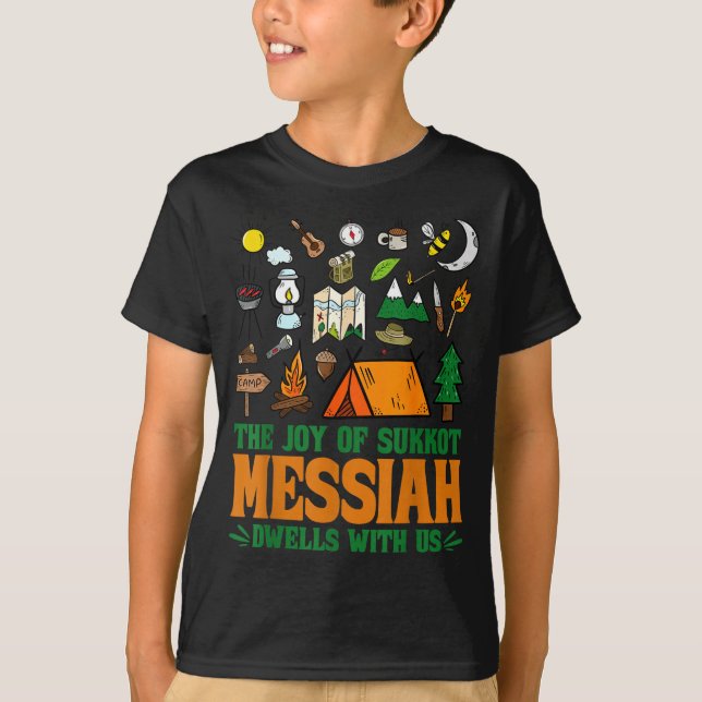 Camiseta The Joy Of Sukkot Messiah Dwells With Us Jewish Ho (Anverso)