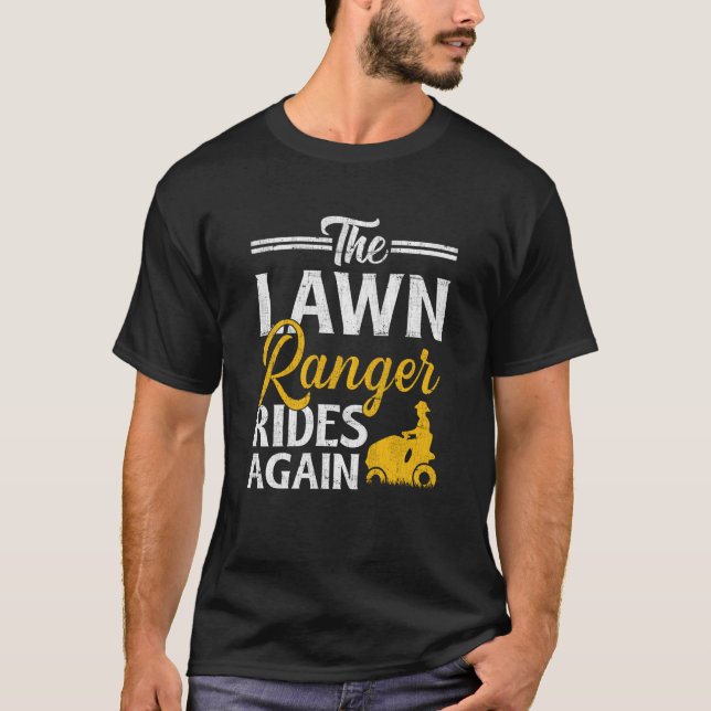 Camiseta The Lawn Ranger Rides Again Landscaper Lawn Mower (Anverso)