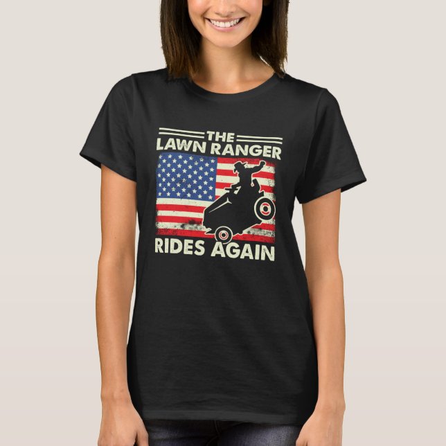 Camiseta The Lawn Ranger Rides Again  Lawn Tractor Mowing (Anverso)