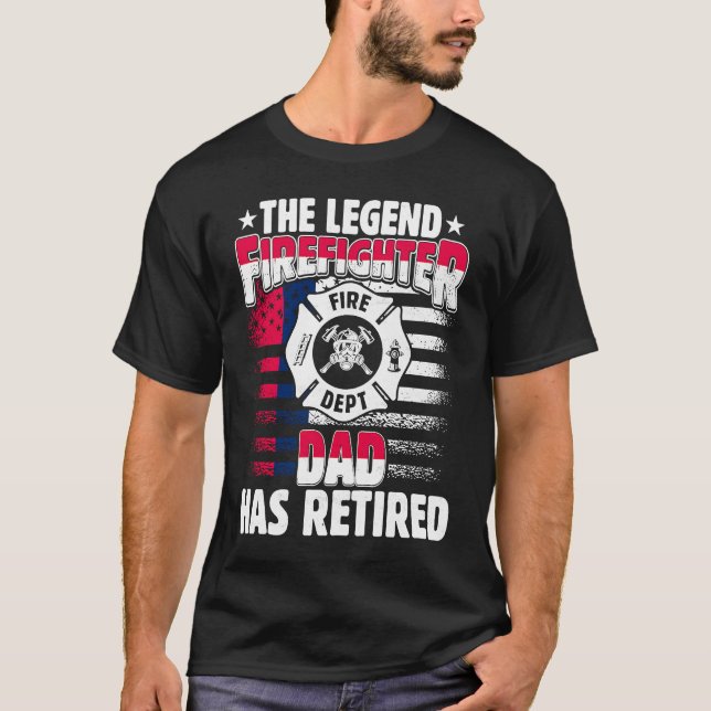 Camiseta The Legend Firefighter Dad Has Retired  Retired Da (Anverso)
