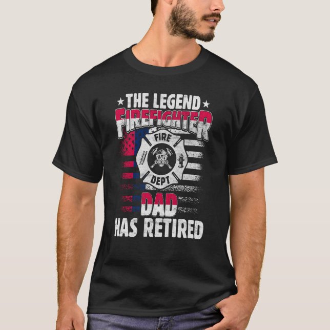 Camiseta The Legend Firefighter Dad Has Retired  Retired Da (Anverso)