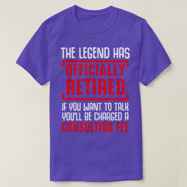 Camiseta The Legend Has Officially Retired Funny Retirees G (Diseño del anverso)