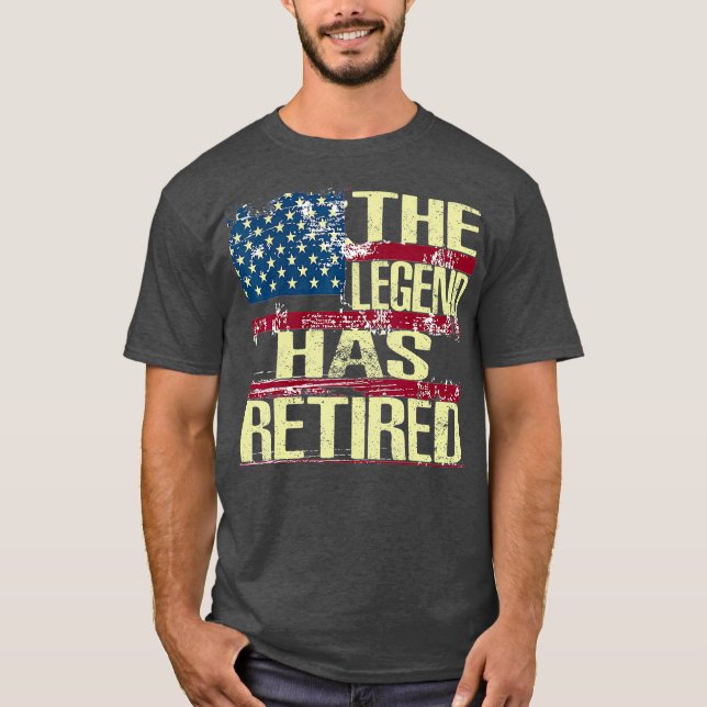Camiseta The Legend Has Retired  Retirement Support Gift (Anverso)