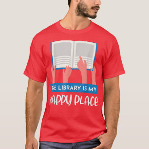 Camiseta The Library is My Happy Place Classic Book Lovers
