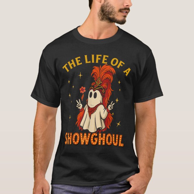 Camiseta The Life Of A Showghoul Funny Halloween Ghost Girl (Anverso)