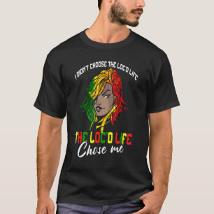 Camiseta The Loc d Life Eligió A La Mujer Loca Rasta Chica