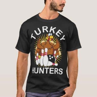 Camiseta The Love Bowling Turkey Hunters Bowling Fan T