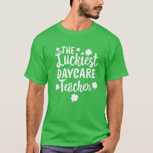 Camiseta The Luckiest Daycare Teacher St. Patrick's Day Luc