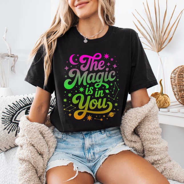 Camiseta The Magic is in You  Gradient Inspirational Quote (Subido por el creador)