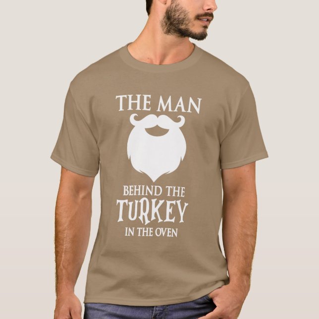 Camiseta The Man Behind The Turkey Funny Thanksgiving Day P (Anverso)