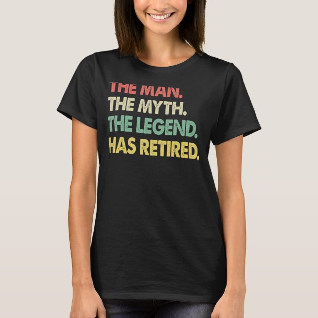 Camiseta The Man Myth Legend Retired   Men Profession Retir (Anverso)
