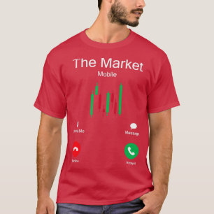 Camiseta The market is calling day trader