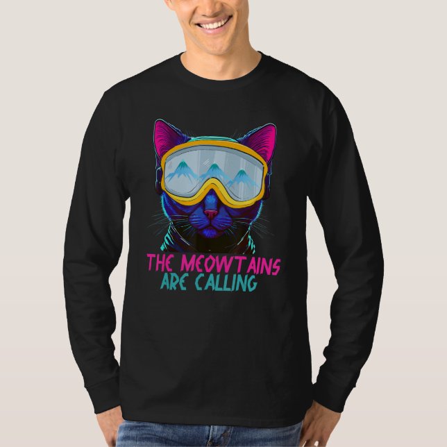 Camiseta The Meowtains Are Calling Ski and Snowboard Cat Lo (Anverso)