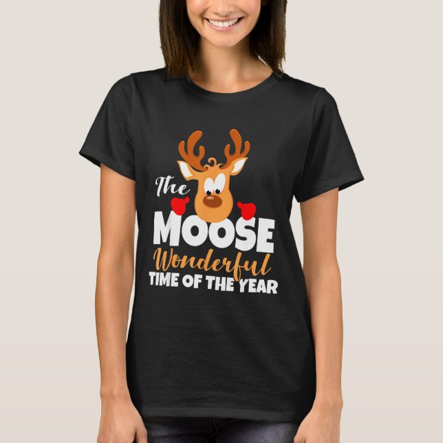 Camiseta The Moose Wonderful Time Of The Year Funny Christm (Anverso)