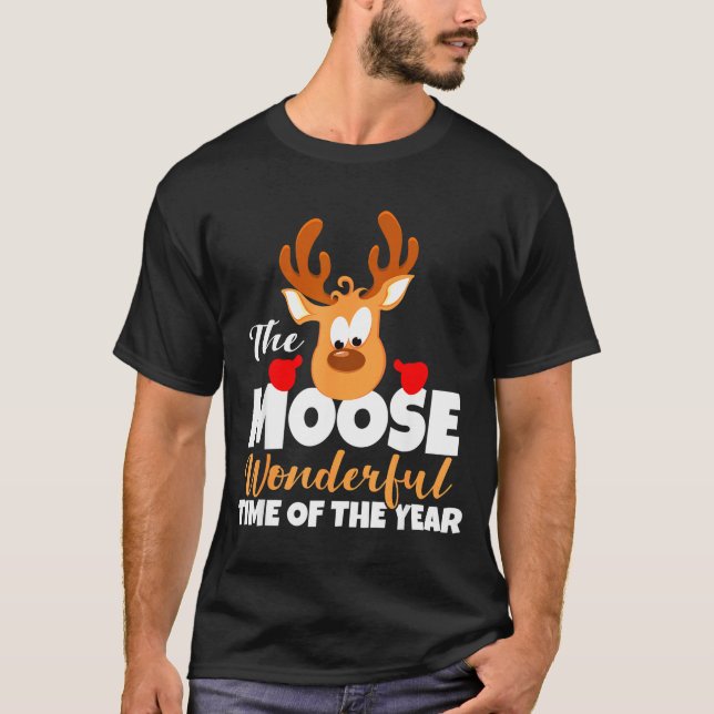 Camiseta The Moose Wonderful Time Of The Year Funny Christm (Anverso)