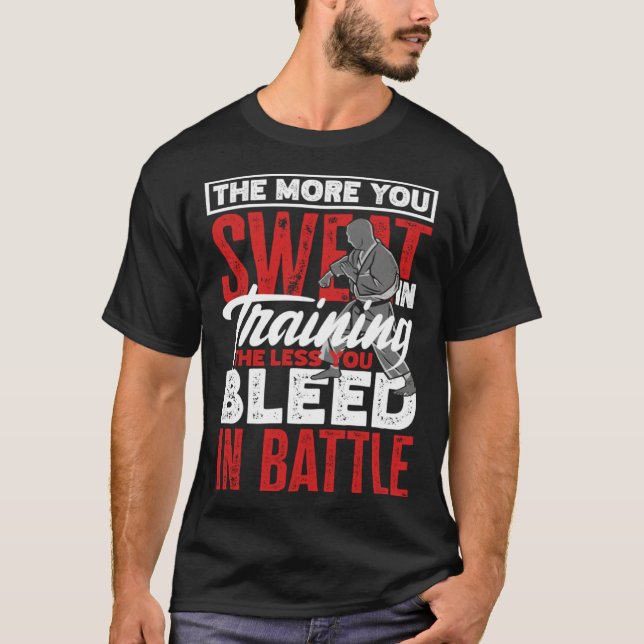 Camiseta The More You Sweat In Training Aikido Karate Jiu J (Anverso)