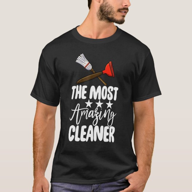 Camiseta The Most Amazing Cleaner  Women Cleaning Team  2 (Anverso)
