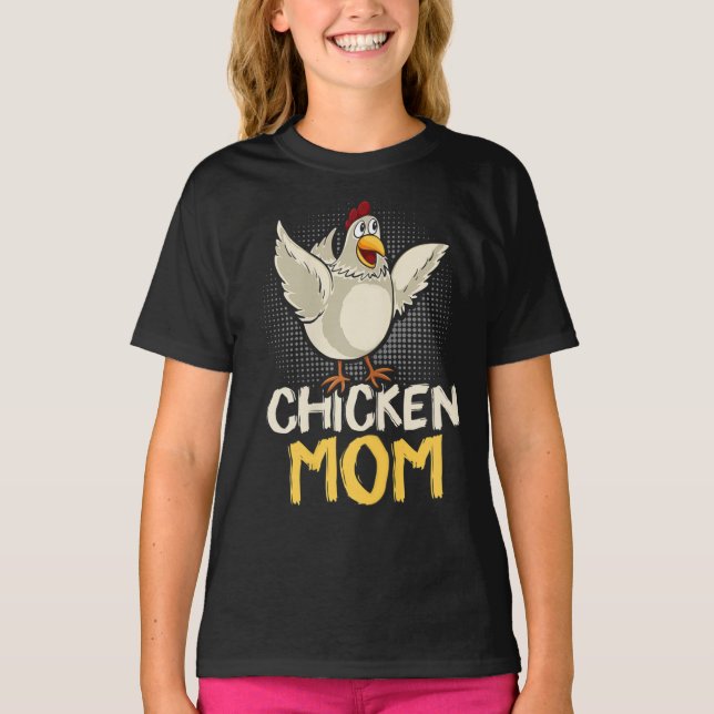 Camiseta The mother of Chickens chicken mom (Anverso)