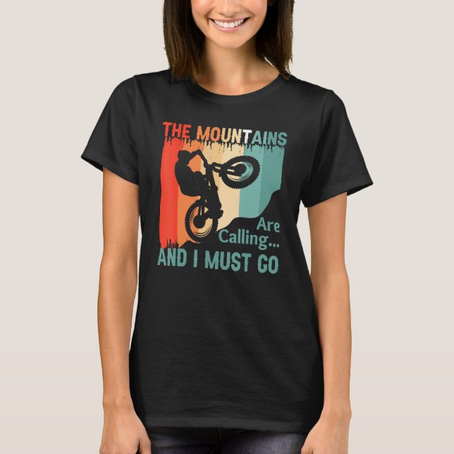 Camiseta The Mountains Are Calling and I Must Go Mountain B (Anverso)
