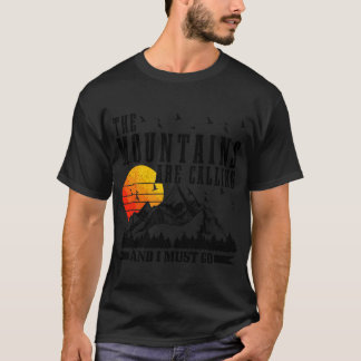 Camiseta The Mountains Are Calling I Must Go Hiking Camping
