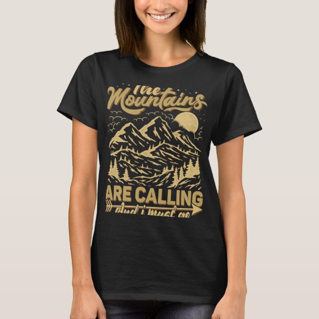 Camiseta The Mountains Are Calling & I Must Go  Mountains Q (Anverso)