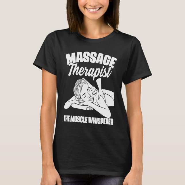 Camiseta The Muscle Whisperer Massage Therapist Back Rub Th (Anverso)