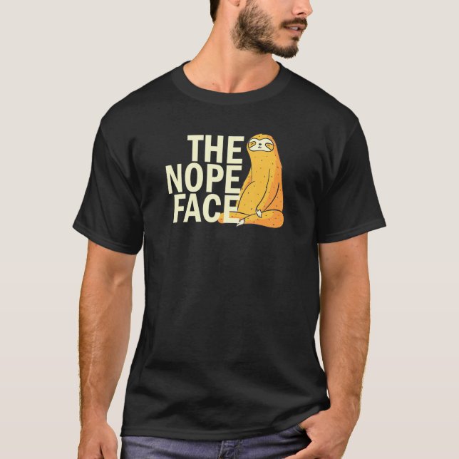 Camiseta The Nope Face  Sloth Humor Sarcastic  Men Women (Anverso)