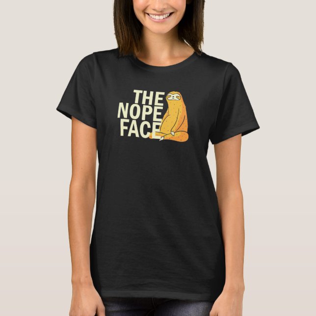 Camiseta The Nope Face  Sloth Humor Sarcastic  Men Women (Anverso)