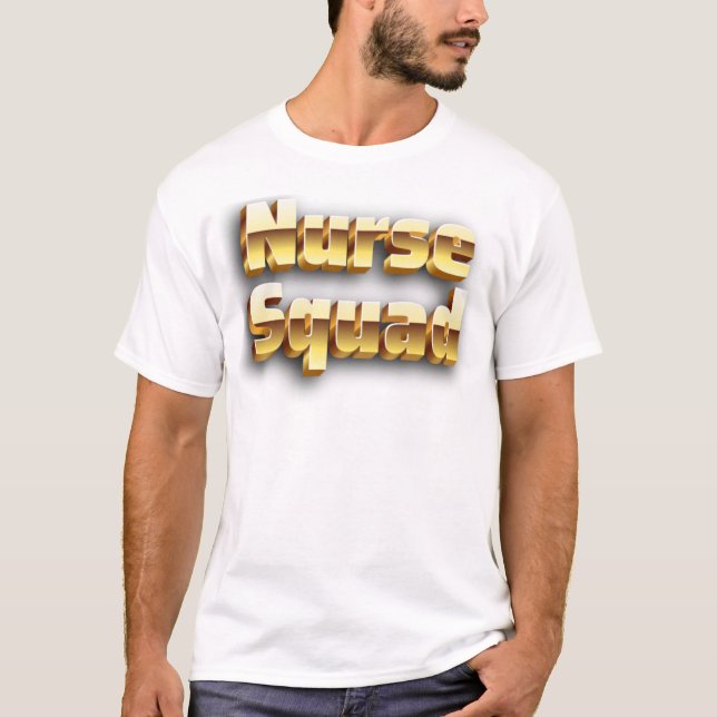 Camiseta The Nurse Squad - Wear Your Dedication Proudly (Anverso)