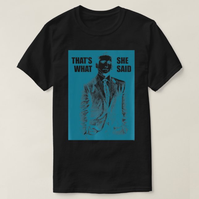 Camiseta The Office That's What She Said Pullover  (Diseño del anverso)