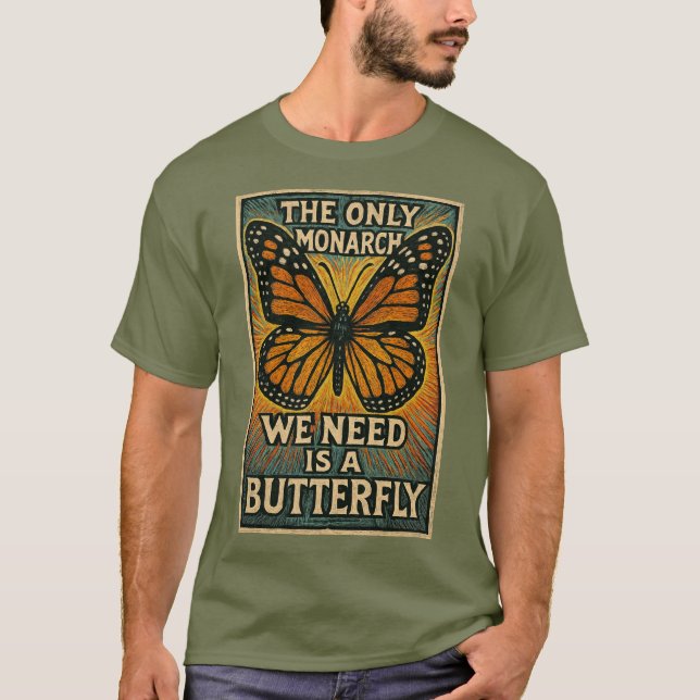 Camiseta The Only monarch we need T-Shirt (Anverso)