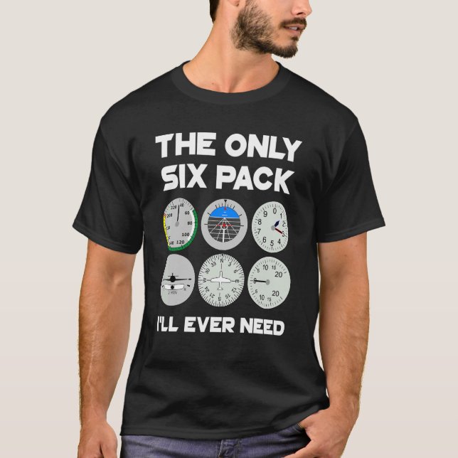 Camiseta The Only Six Pack I'll Ever Need Plane Aviation Ai (Anverso)