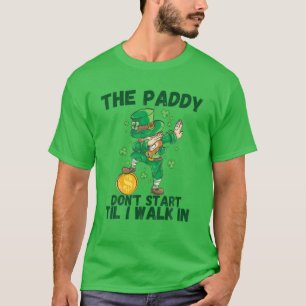 Camiseta The Paddy no empiecen hasta que camine en la diver