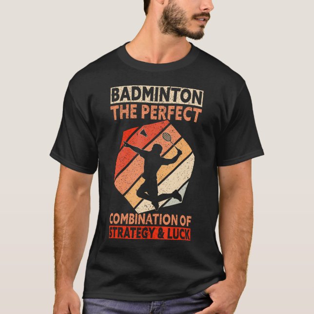 Camiseta The Perfect Combination Of Strategy  Luck Funny Ba (Anverso)