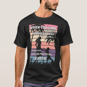 Camiseta The Purest Love On Earth Is Mothers Love Retro Mot