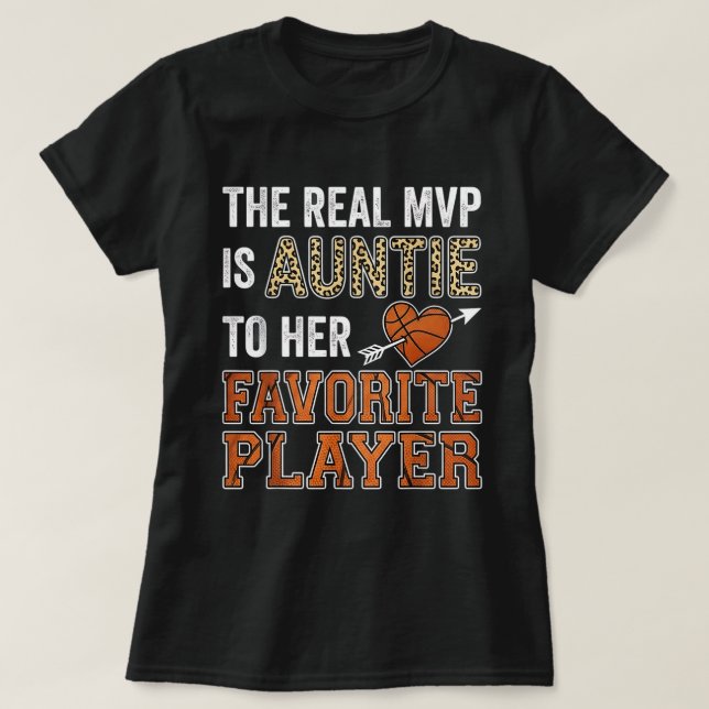 Camiseta The Real MVP Is Auntie Basketball Favorite Player (Diseño del anverso)