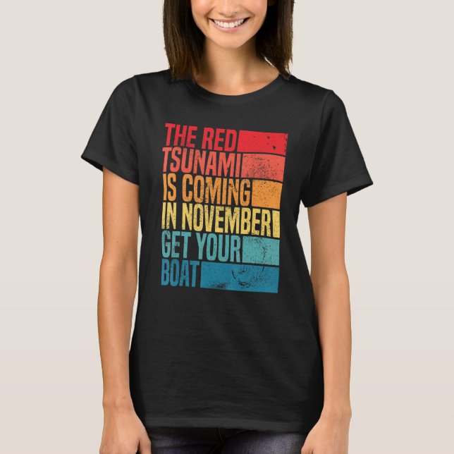 Camiseta the red tsunami is coming in November get your boa (Anverso)