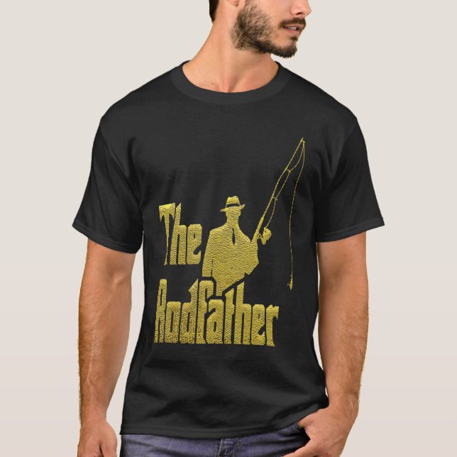 Camiseta The Rod Father  Quote For Fisherman (Anverso)