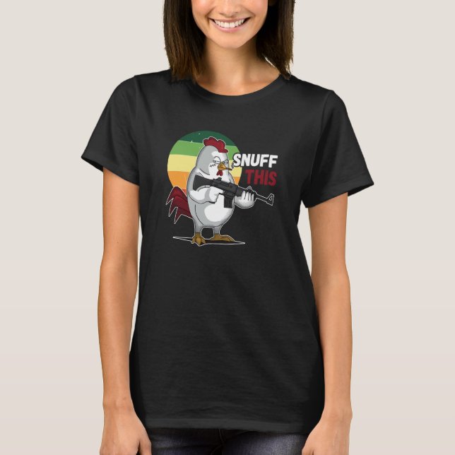 Camiseta The Rooster Snuff This Animal Saying (Anverso)