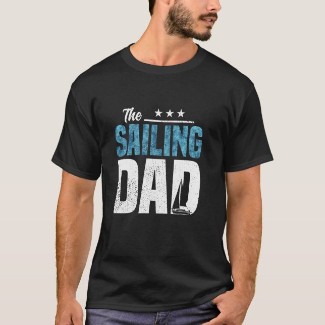 Camiseta The Sailing Party Favors Dad Papa Boat Quotes Sail (Anverso)