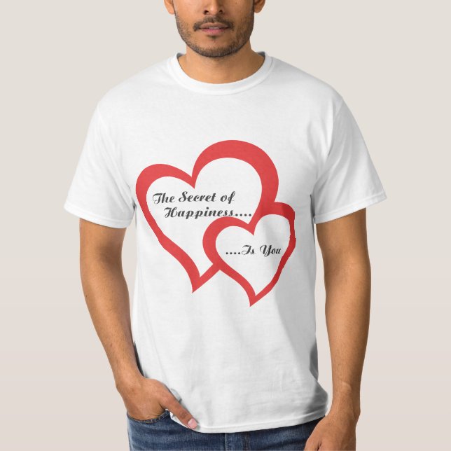Camiseta The Secret of Happiness Is You Motivational T-Shir (Anverso)