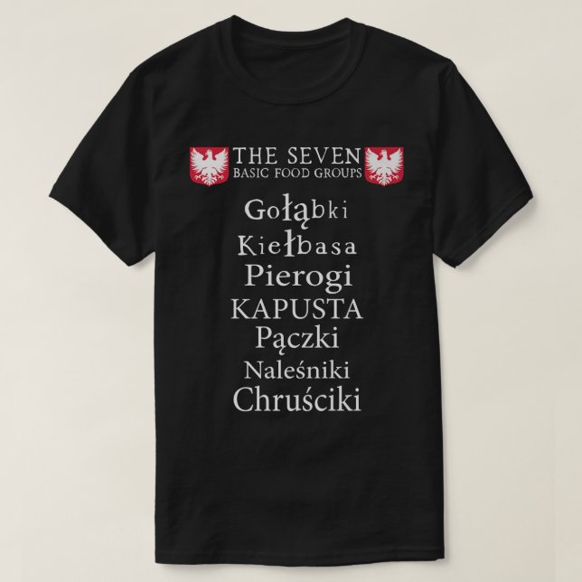 Camiseta The Seven Basic Food Groups Funny Polish Gifts Fro (Diseño del anverso)