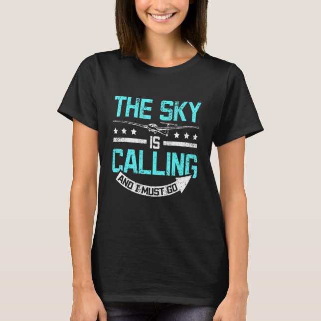 Camiseta The sky is calling and I must go Glider (Anverso)