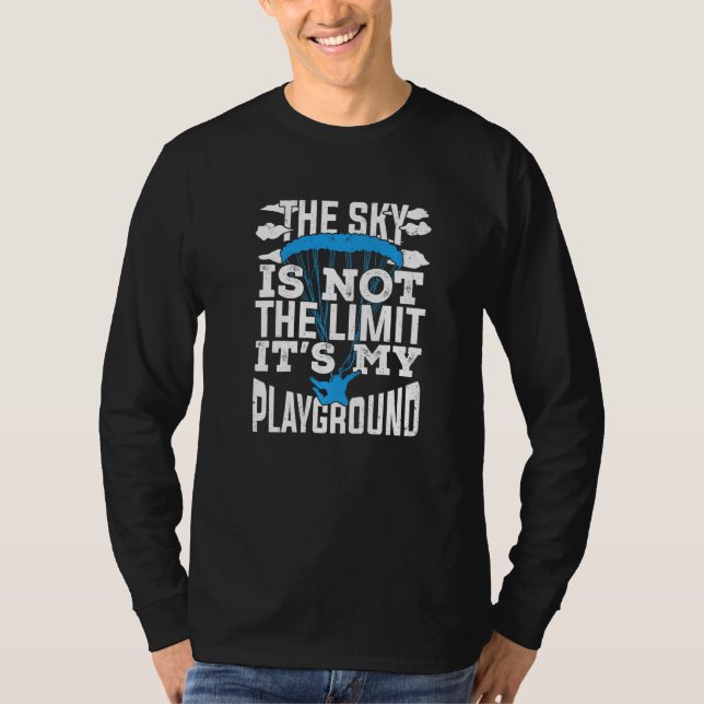 Camiseta The Sky Is Not The Limit It's My Playground Premiu (Anverso)