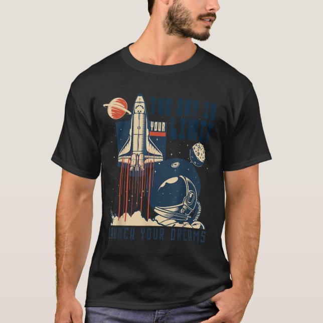 Camiseta The Sky Is Your Limit Space Rocket Shuttle Motivat (Anverso)
