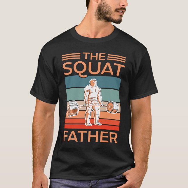 Camiseta The Squat Father Gym Workout Fitness Bodybuilding  (Anverso)