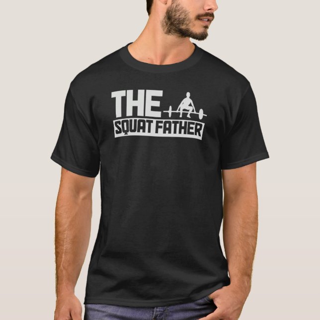 Camiseta The Squat Father Gym Workout Fitness Bodybuilding  (Anverso)